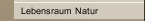 Lebensraum Natur